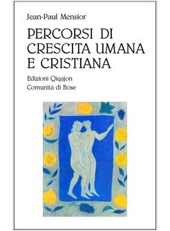 PERCORSI DI CRESCITA UMANA E SPIRITUALE