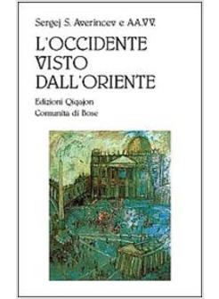 L'OCCIDENTE VISTO DALL'ORIENTE REAZIONI DI INTELLETTUALI RUSSI ALL'ECUMENISMO