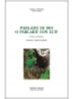 PARLARE DI DIO O PARLARE CON LUI IL LIBRO DI GIOBBE