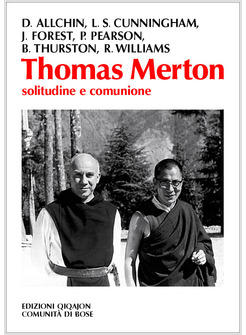 THOMAS MERTON SOLITUDINE E COMUNIONE