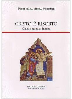 CRISTO E' RISORTO OMELIE PASQUALI INEDITE