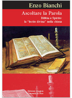 ASCOLTARE LA PAROLA BIBBIA E SPIRITO LA LECTIO DIVINA NELLA CHIESA