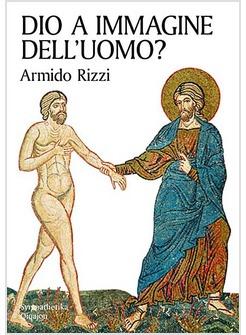 DIO A IMMAGINE DELL'UOMO