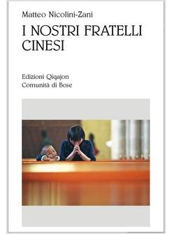 NOSTRI FRATELLI CINESI (I)