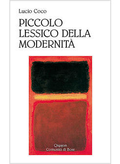 PICCOLO LESSICO DELLA MODERNITA'