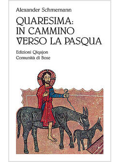 QUARESIMA IN CAMMINO VERSO LA PASQUA