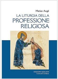 LA LITURGIA DELLA PROFESSIONE RELIGIOSA