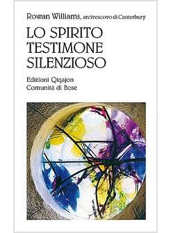 LO SPIRITO TESTIMONE SILENZIOSO 