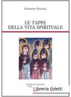 LE TAPPE DELLA VITA SPIRITUALE