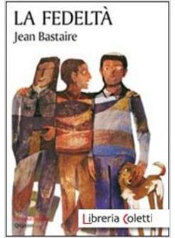 LA FEDELTA'