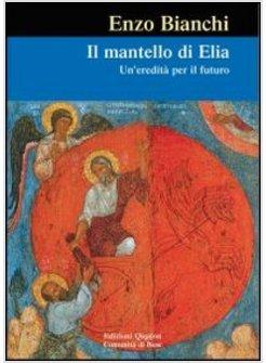 IL MANTELLO DI ELIA UN'EREDITA' PER IL FUTURO 