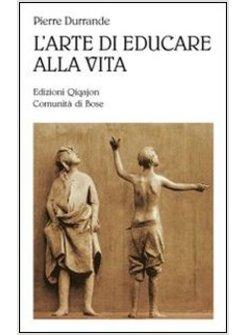 L'ARTE DI EDUCARE ALLA VITA