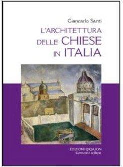 L'ARCHITETTURA DELLE CHIESE IN ITALIA