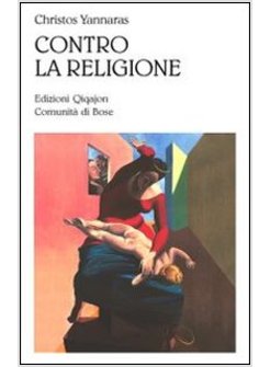 CONTRO LA RELIGIONE