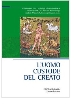 L'UOMO CUSTODE DEL CREATO