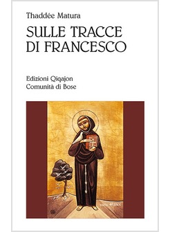 SULLE TRACCE DI FRANCESCO