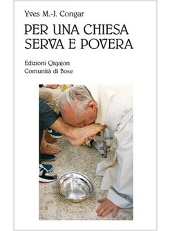 PER UNA CHIESA SERVA E POVERA