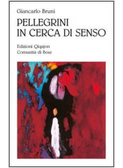 PELLEGRINI IN CERCA DI SENSO