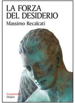 LA FORZA DEL DESIDERIO