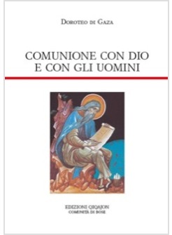 COMUNIONE CON DIO E CON GLI UOMINI