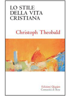 LO STILE DELLA VITA CRISTIANA