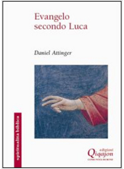 EVANGELO SECONDO LUCA. IL CAMMINO DELLA BENEDIZIONE