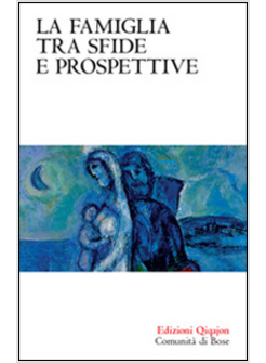 LA FAMIGLIA TRA SFIDE E PROSPETTIVE
