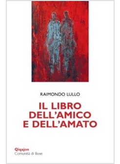 IL LIBRO DELL'AMICO E DELL'AMATO 
