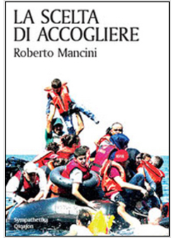 LA SCELTA DI ACCOGLIERE