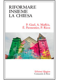 RIFORMARE INSIEME LA CHIESA