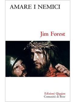 AMARE I NEMICI IL COMANDAMENTO PIU' DIFFICILE