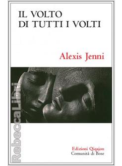IL VOLTO DI TUTTI I VOLTI