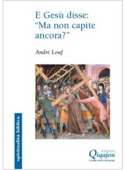 E GESU' DISSE: «MA NON CAPITE ANCORA». IL VANGELO SECONDO MARCO