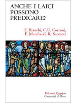 ANCHE I LAICI POSSONO PREDICARE?