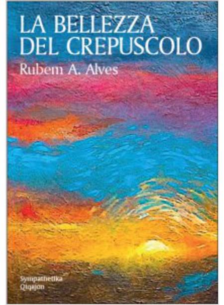 LA BELLEZZA DEL CREPUSCOLO