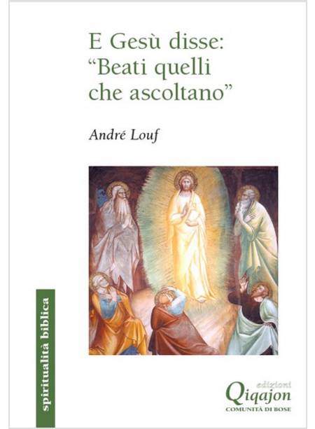 E GESU' DISSE: "BEATI QUELLI CHE ASCOLTANO"