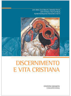 DISCERNIMENTO E VITA CRISTIANA