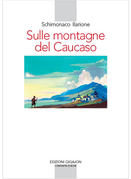 SULLE MONTAGNE DEL CAUCASO