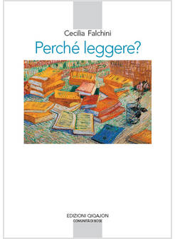 PERCHE' LEGGERE? LETTURA E VITA SPIRITUALE
