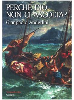 PERCHE' DIO NON CI ASCOLTA?
