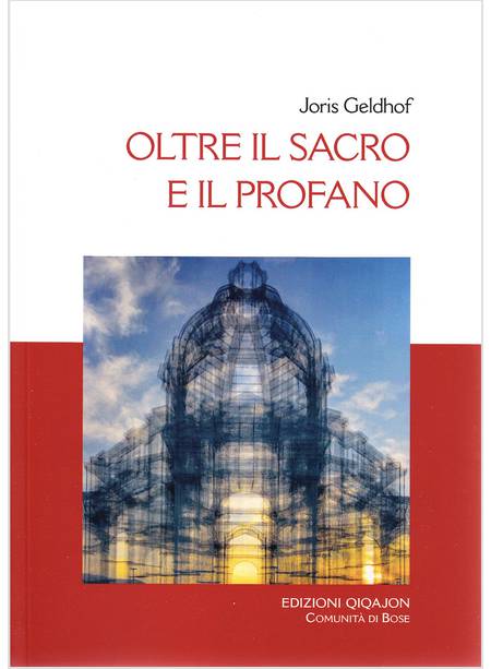 OLTRE IL SACRO E IL PROFANO