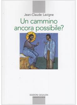 UN CAMMINO ANCORA POSSIBILE?