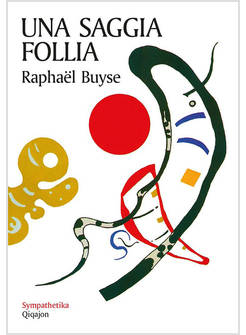 UNA SAGGIA FOLLIA 