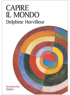 CAPIRE IL MONDO. PICCOLA CONFERENZA