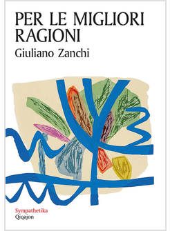 PER LE MIGLIORI RAGIONI L'IRREVOCABILE PROMESSA DELL'AMORE