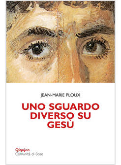 UNO SGUARDO DIVERSO SU GESU' 