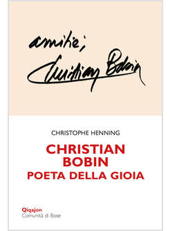 CHRISTIAN BOBIN POETA DELLA GIOIA