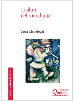 I SALMI DEL VIANDANTE I CANTI BIBLICI DELLE SALITE 