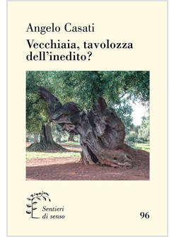 VECCHIAIA, TAVOLOZZA DELL'INEDITO?