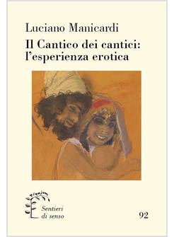 IL CANTICO DEI CANTICI L'ESPERIENZA EROTICA